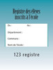 Registre des Ã©lÃ¨ves inscrits Ã  l'Ã©cole