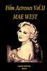 Film Actresses Vol.11 Mae West: Part 1