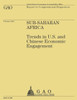 Sub-Saharan Africa Trends in U.S and Chinese Economic Engagement