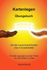 Kartenlegen Uebungsbuch: Mit Den Lenormand-Karten Plus 4 Zusatzkarten