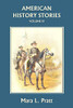 American History Stories, Volume Iv (Yesterday'S Classics)