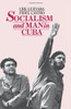 Socialism And Man In Cuba