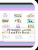 Peterson Lagoon Lake Fun Book: A Fun and Educational Book About Peterson Lagoon Lake