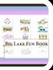 Big Lake Fun Book: A Fun and Educational Book About Big Lake