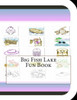 Big Fish Lake Fun Book: A Fun and Educational Book About Big Fish Lake