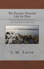The Promise-Powered Life for Men: How to See the Promises of God Fulfilled in Your Life