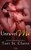 Unravel Me