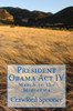 President Obama Act IV: Volume II: March to the Midterms