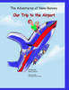 The Adventures of Nana Banana: Our Trip to the Airport