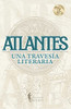 Atlantes: Una Traves?¡A Literaria (Spanish Edition)