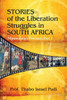 Stories of the Liberation Struggles in South Africa: Mpumalanga Province