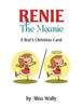 Renie the Meanie: A Brat's Christmas Carol