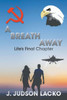 A Breath Away: Life's Final Chapter