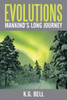 Evolutions: Mankind's Long Journey