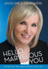 Hello, Marvelous You: Activate Your Inner Apps to Power up Your Life
