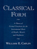 Classical Form: A Theory Of Formal Functions For The Instrumental Music Of Haydn, Mozart, And Beethoven