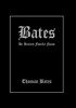 Bates: An Ancient Family Name