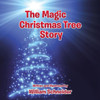 The Magic Christmas Tree Story
