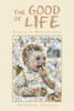 The Good of Life: Essays in Metaphysics
