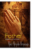 Our Father: A treatise on the Lord's Prayer