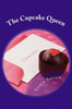 The Cupcake Queen: Join Alexandra Sarisman on a cake filled, cupcake queen birthday!