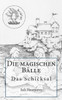 Die magischen BÃ¤lle: Das Schicksal