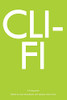 Cli-Fi: A Companion (Genre Fiction And Film Companions)