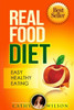 Real Food Diet: Easy Healthy Eating