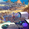 Los Cuentos de Hadas de Fasieland - 9: Los Viajes en la Máquina del Tiempo y el Secreto del Faraón