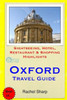 Oxford Travel Guide: Sightseeing, Hotel, Restaurant & Shopping Highlights
