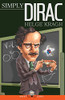 Simply Dirac (Great Lives)
