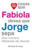 52 Cosas Que Fabiola Desea Que Jorge Sepa: Una Manera Diferente de Decirlo