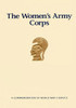 The Women's Army Corps: A Commemoration of World War II Service
