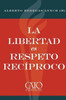 La libertad es respeto reciproco
