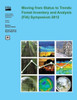 Moving from Status to Trends: Forest Inventory and Analysis (FIA) Symposium 2012