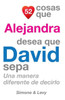 52 Cosas Que Alejandra Desea Que David Sepa: Una Manera Diferente de Decirlo