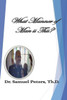 What Manner of Man is This? Mark 4: 40-41"" The Life of Dr. Samuel Peters"" "" The Life of Dr. Samuel Peters""