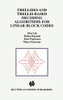 Trellises And Trellis-Based Decoding Algorithms For Linear Block Codes (The Kluwer International Series In Engineering And Computer Science 443)
