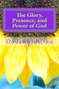 The Glory, Presence, and Power of God: Our God Is Enough