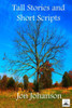 Tall Stories and Short Scripts