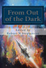 From Out of the Dark