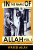 In The Name Of Allah, Vol. 1: A History Of Clarence 13X And The Five Percenters