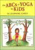 The Abcs Of Yoga For Kids Learning Cards