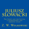 Juliusz Slowacki: The Spirit and the Letter, a chirographic and semiotic study