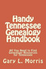 Handy Tennessee Genealogy Handbook: All You Need to Find Genealogy Resources for Tennessee