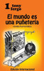 El mundo es una puÃ±eteria: Novela Humoristica