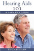 Hearing Aids 101: A Layman's Guide