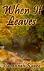 When It Leaves