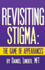 Revisiting Stigma The Game of Appearances
