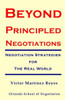 Beyond Principled Negotiations: Negotiation Strategies for the Real World